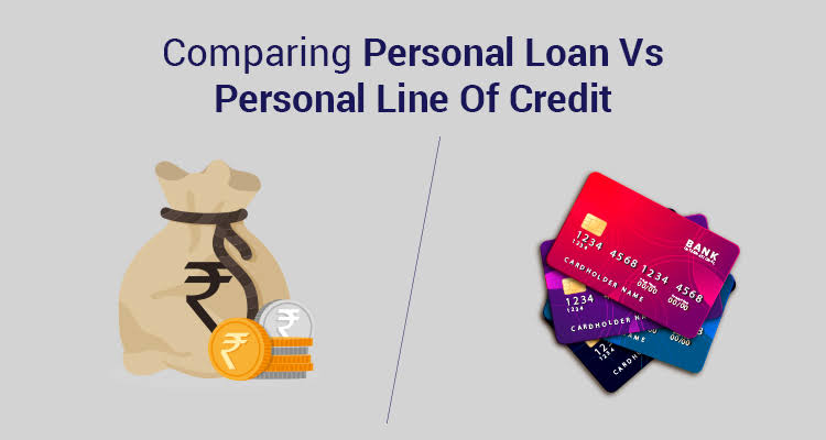 Understanding Personal Lines of Credit vs. Personal Loans: Which is Right for You?